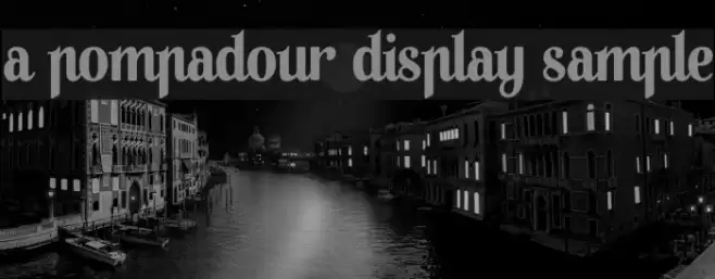 A Pompadour Display Sample 字体 examples