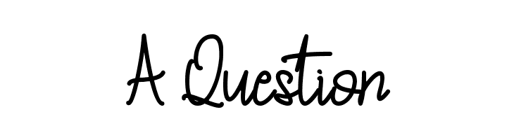 A Question  Descarca Fonturi Gratis