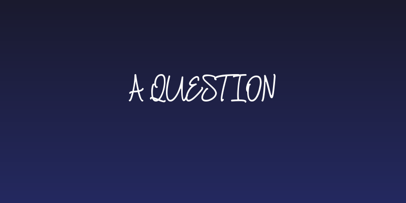 A Question Social Header