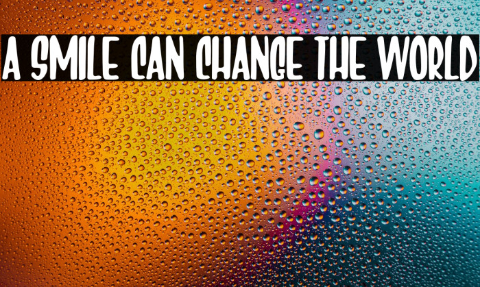 A Smile Can Change The World Example 1