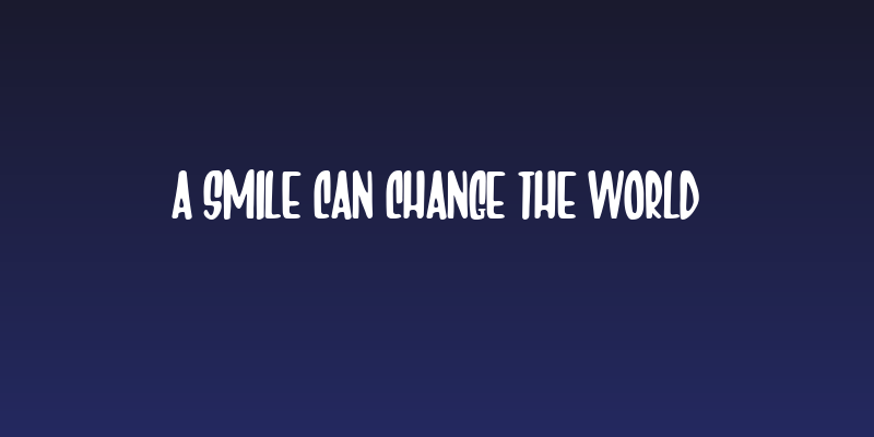 A Smile Can Change The World Social Header