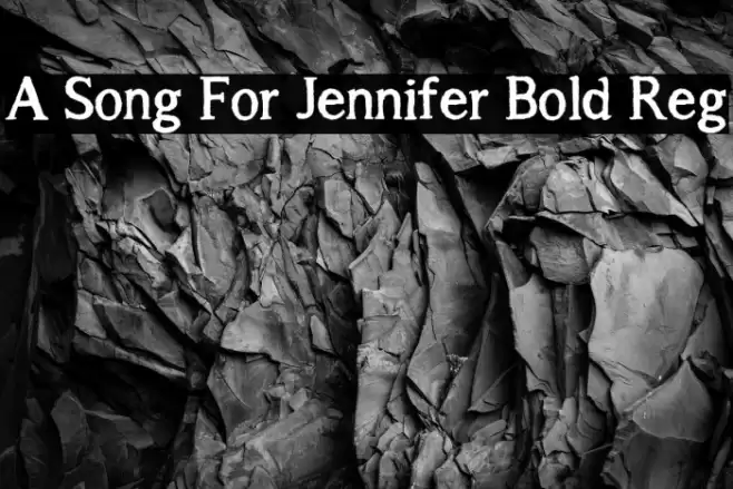 A Song For Jennifer Bold Reg Font examples