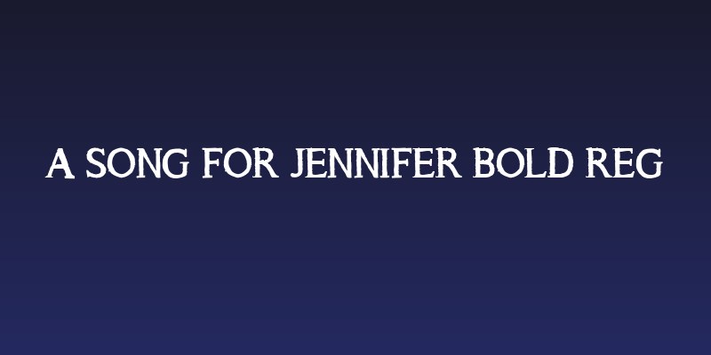 A Song For Jennifer Bold Reg Social Header