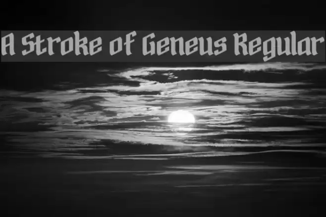 A Stroke of Geneus1 Regular 字体 examples