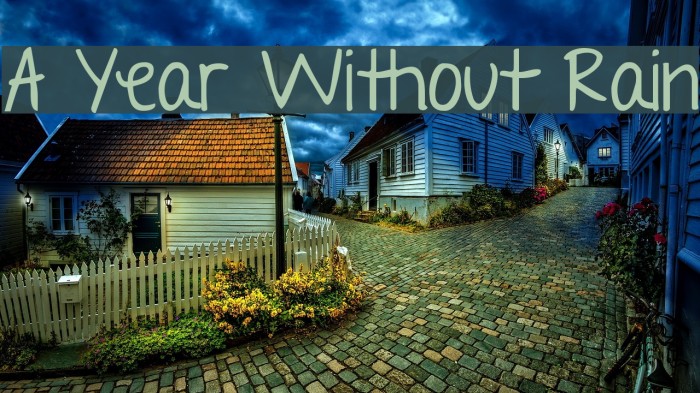 A Year Without Rain Font examples