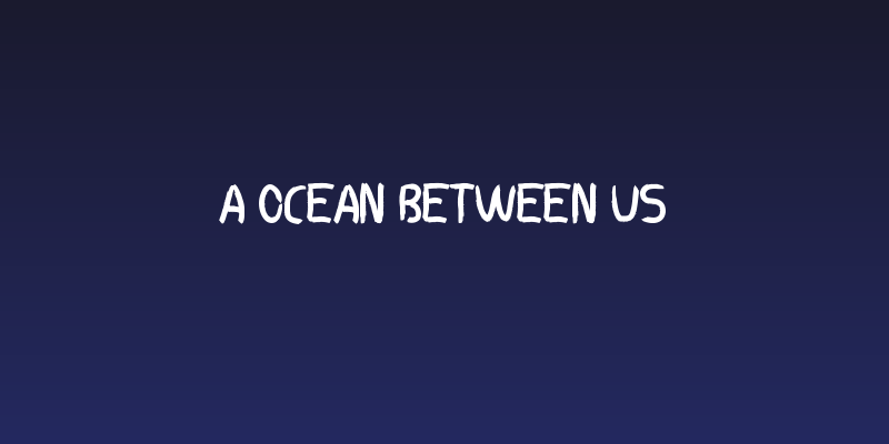 A ocean between US Social Header