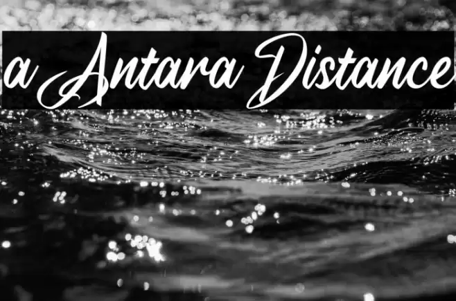 a Antara Distance Font examples