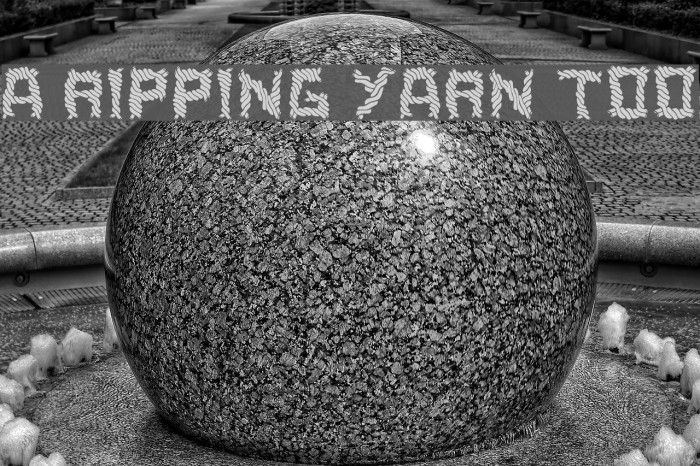 a ripping yarn too Font examples