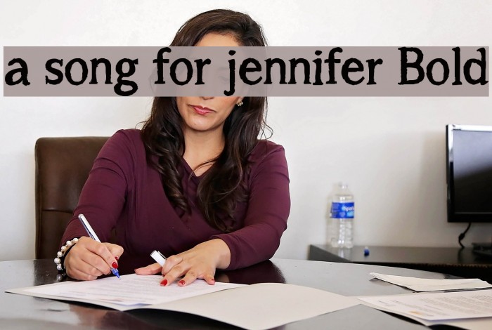a song for jennifer Bold फ़ॉन्ट examples