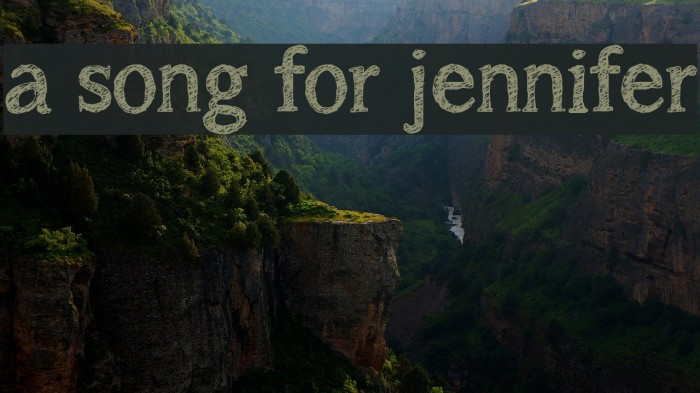 a song for jennifer Font examples
