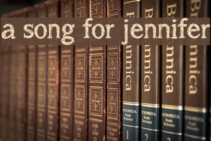a song for jennifer Font examples