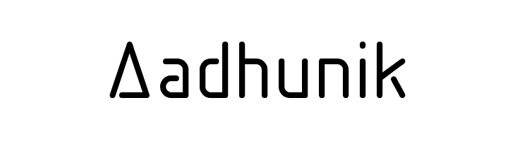 Aadhunik Font