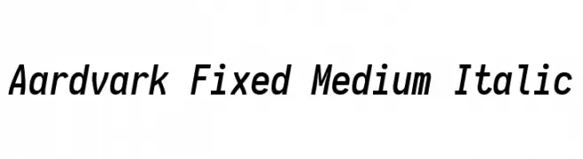 Aardvark Fixed Medium Italic  baixar fontes gratis