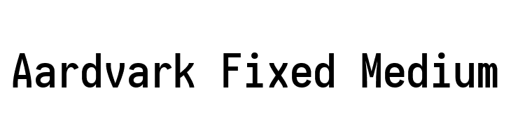 Aardvark Fixed Medium  नि: शुल्क फ़ॉन्ट्स डाउनलोड