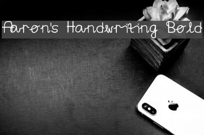 Aaron's Handwriting Bold Font examples