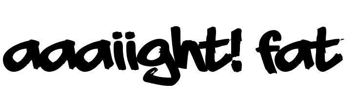 aaaiight! fat لخطوط تنزيل