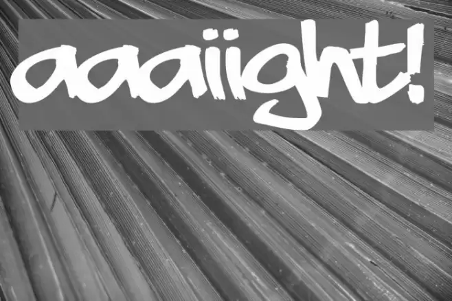 aaaiight! फ़ॉन्ट examples