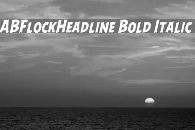 ABFlockHeadline Bold Italic  examples