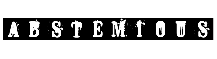 ABSTEMIOUS Font