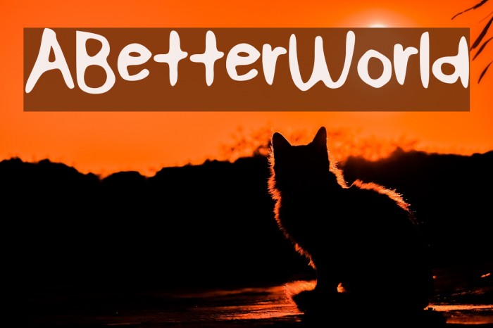 ABetterWorld Font examples