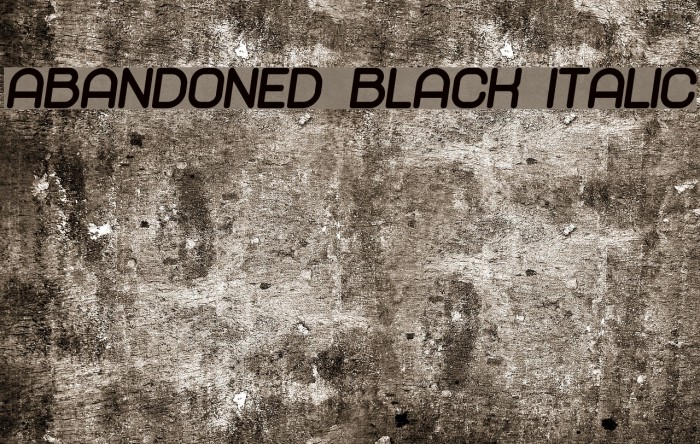 Abandoned Black Italic Font examples