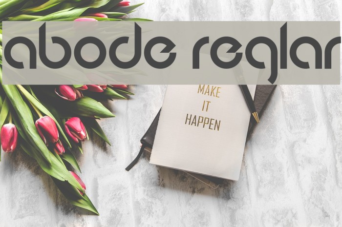 Abode Regular Font examples