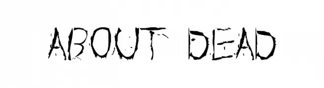 About Dead  لخطوط تنزيل