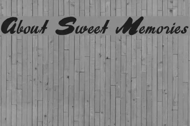 About Sweet Memories Font examples