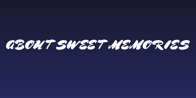 About Sweet Memories Social Header
