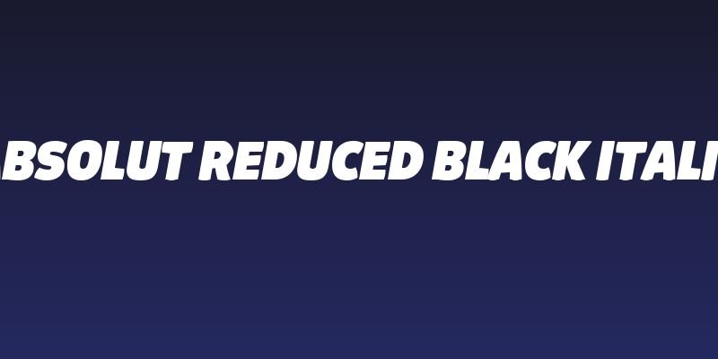 Absolut Reduced Black Italic Social Header