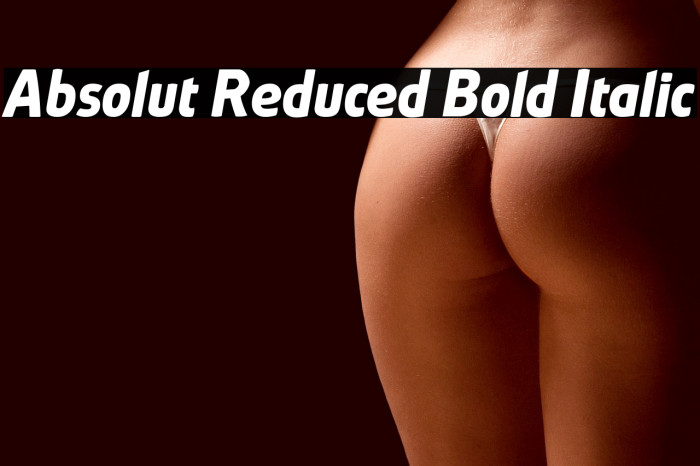 Absolut Reduced Bold Italic Example 2