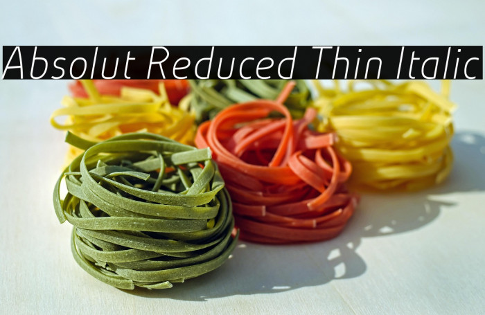 Absolut Reduced Thin Italic Example 1