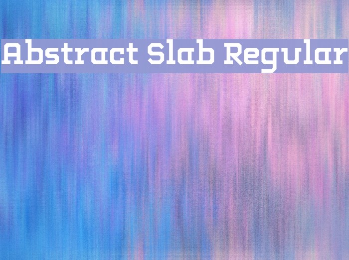Abstract Slab Regular Font examples