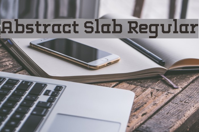 Abstract Slab Regular Font examples