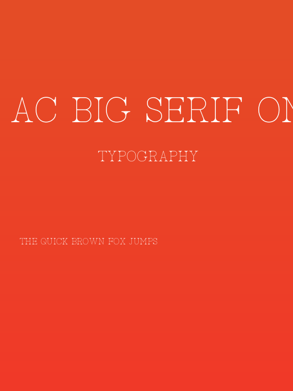 AC Big Serif One Poster