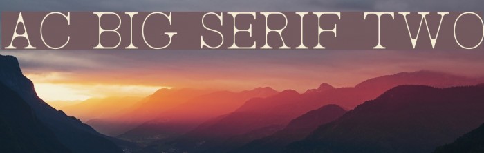AC Big Serif Two Font examples