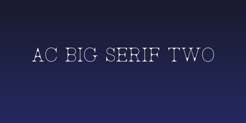 AC Big Serif Two Social Header