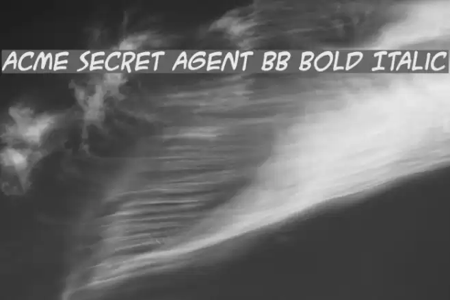 ACME Secret Agent BB Bold Italic Font examples