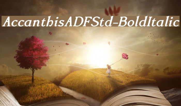 AccanthisADFStd-BoldItalic Font examples