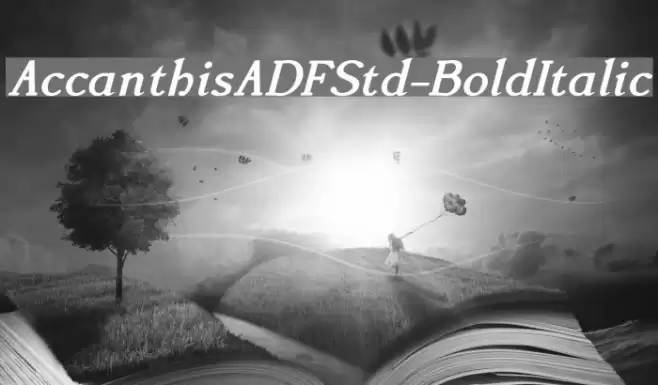AccanthisADFStd-BoldItalic फ़ॉन्ट examples