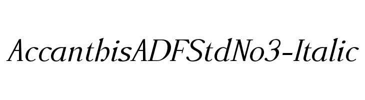 AccanthisADFStdNo3-Italic Font
