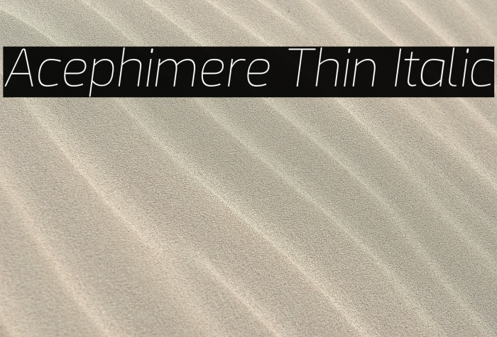 Acephimere Thin Italic Example 1