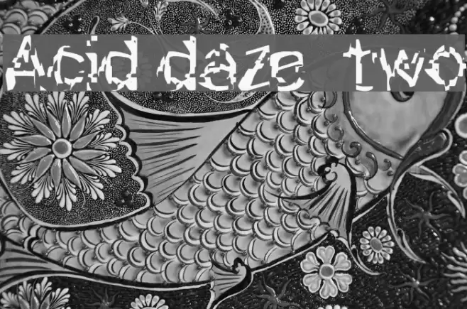 Acid daze  two Font examples