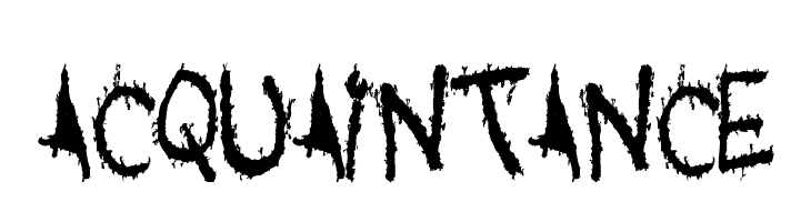 Acquaintance Font