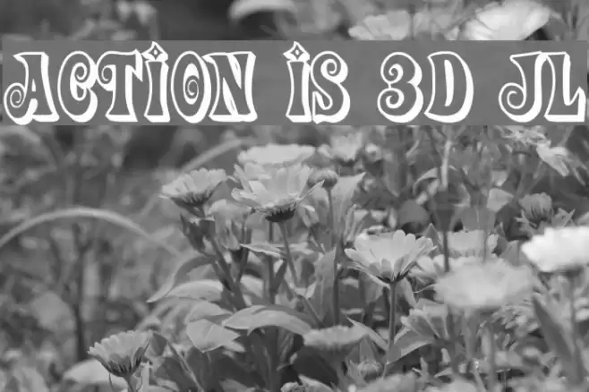 Action Is 3D JL Font examples