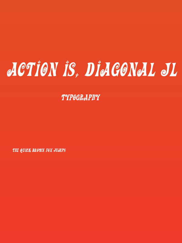 Action Is, Diagonal JL Italic Poster
