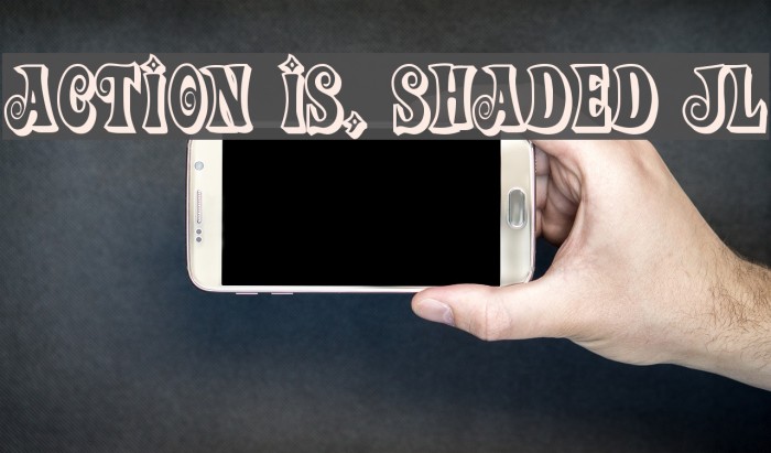 Action Is, Shaded JL Fonte examples