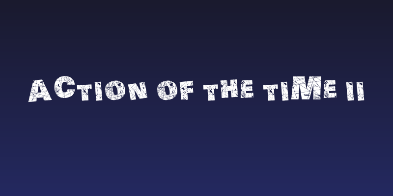 Action of the Time II Social Header