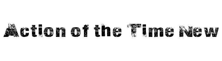 Action of the Time New 