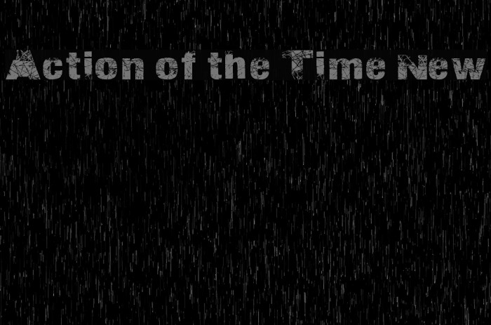 Action of the Time New Font examples